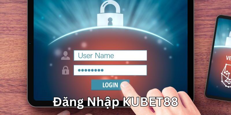 Đăng Nhập KUBET88 - Hướng dẫn toàn diện cho người mới